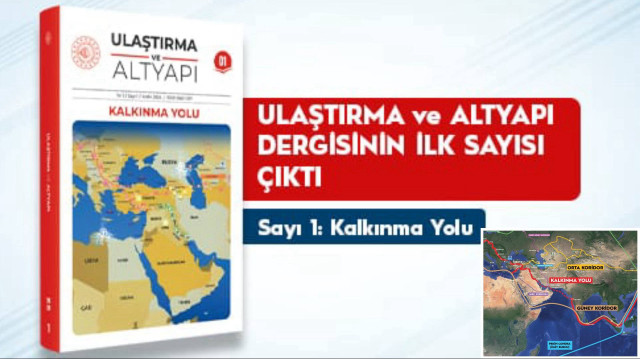‘Ulaştırma ve Altyapı Dergisi’ yayın hayatına başladı