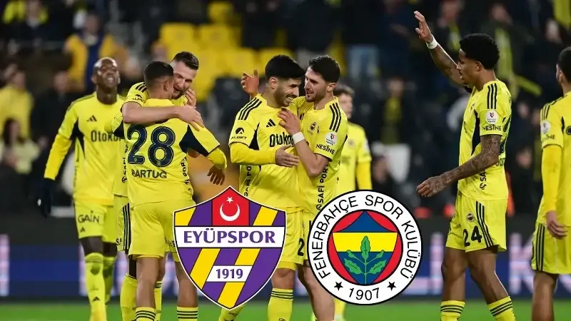 Eyüpspor – Fenerbahçe Maç Kadrosu ve Muhtemel 11’ler