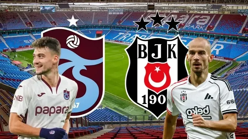 Trabzonspor – Beşiktaş Maç Kadrosu ve Muhtemel 11’ler