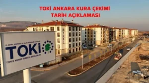 ANKARA TOKİ KURA TARİH İLANI SON GELİŞME 2026: TOKİ Ankara çekilişi ne zaman, bu hafta mı? 2026 TOKİ kura takvimi Ankara kura tarihi belli oldu mu?