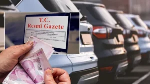 Araç alacaklar dikkat: Yeni ÖTV sistemi Resmi Gazete’de yayımlandı